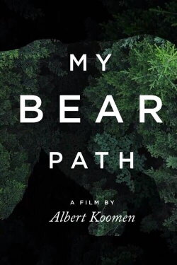 My Bear Path (2024) My Bear Path (2024)