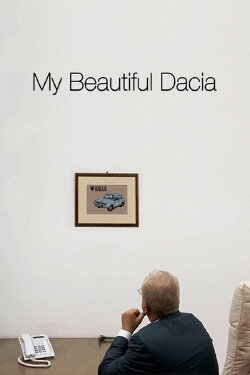 My Beautiful Dacia (2009) My Beautiful Dacia (2009)
