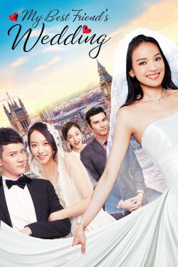 My Best Friend's Wedding (2016) My Best Friend's Wedding (2016)