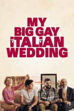 My Big Gay Italian Wedding (2018) My Big Gay Italian Wedding (2018)