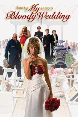 My Bloody Wedding (2010) My Bloody Wedding (2010)