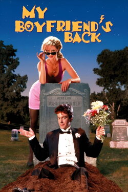 My Boyfriend's Back (1993) My Boyfriend's Back (1993)