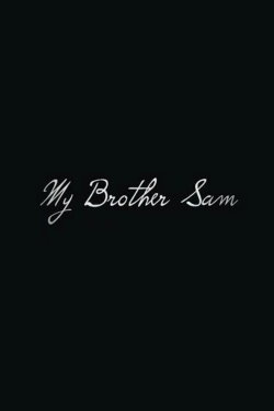 My Brother Sam (2020) My Brother Sam (2020)