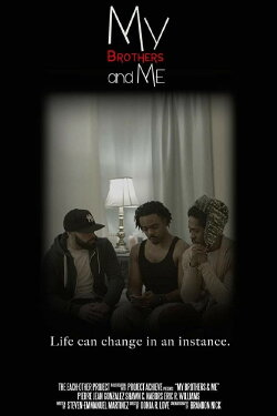 My Brothers and Me (2017) My Brothers and Me (2017)