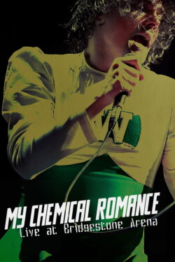 My Chemical Romance Live at Bridgestone Arena (2022) My Chemical Romance Live at Bridgestone Arena (2022)