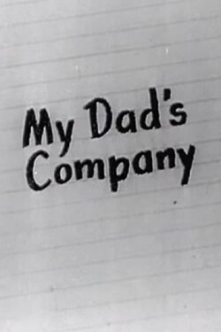 My Dad's Company (1946) My Dad's Company (1946)