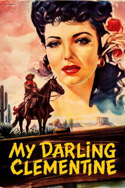 My Darling Clementine (1946) My Darling Clementine (1946)