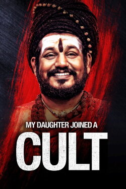 My Daughter Joined A Cult (2022)