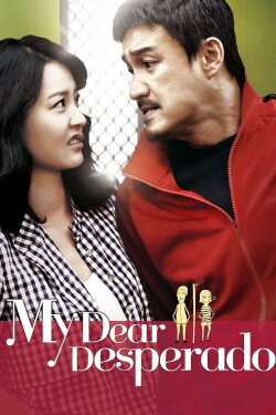 My Dear Desperado (2010) My Dear Desperado (2010)