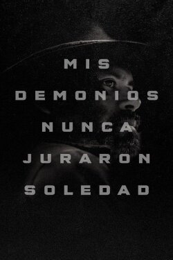 My Demons Never Prayed For Solitude (2017)