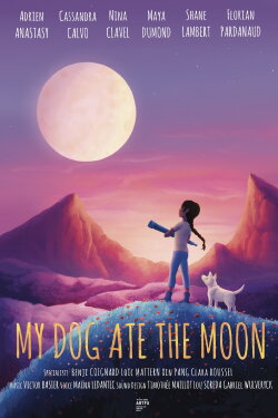 My Dog Ate the Moon (2023) My Dog Ate the Moon (2023)