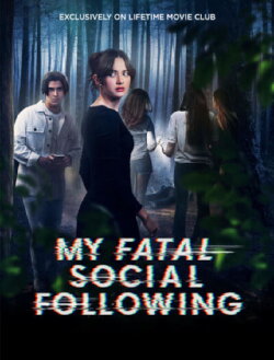 My Fatal Social Following (2024) My Fatal Social Following (2024)