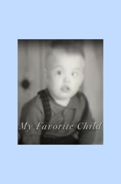 My Favorite Child (2007) My Favorite Child (2007)