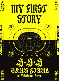 MY FIRST STORY - S・S・S TOUR FINAL at Yokohama Arena (2019) MY FIRST STORY - S・S・S TOUR FINAL at Yokohama Arena (2019)