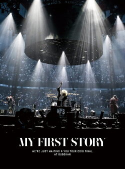 MY FIRST STORY - We're Just Waiting 4 You Tour 2016 Final at BUDOKAN (2017) MY FIRST STORY - We're Just Waiting 4 You Tour 2016 Final at BUDOKAN (2017)