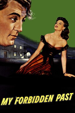 My Forbidden Past (1951) My Forbidden Past (1951)