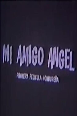 My Friend Ángel (1964) My Friend Ángel (1964)