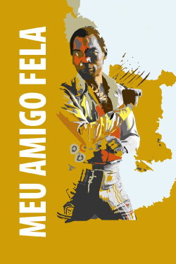 My Friend Fela (2019) My Friend Fela (2019)