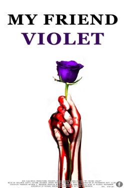 My Friend Violet (2016) My Friend Violet (2016)