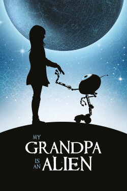 My Grandpa is an Alien (2019) My Grandpa is an Alien (2019)
