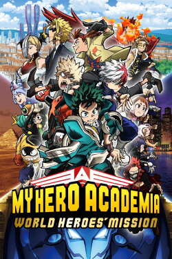 My Hero Academia: World Heroes' Mission (2021) My Hero Academia: World Heroes' Mission (2021)