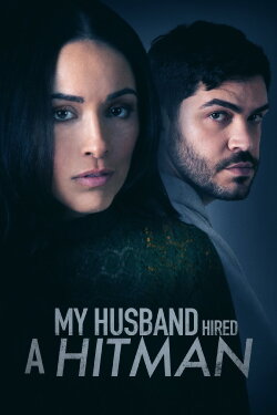 My Husband Hired a Hitman (2024) My Husband Hired a Hitman (2024)