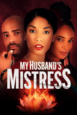 My Husband's Mistress (2025) My Husband's Mistress (2025)