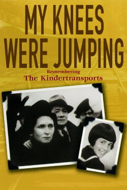 My Knees were Jumping: Remembering the Kindertransports (1996) My Knees were Jumping: Remembering the Kindertransports (1996)