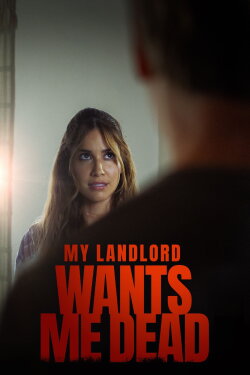 My Landlord Wants Me Dead (2023) My Landlord Wants Me Dead (2023)