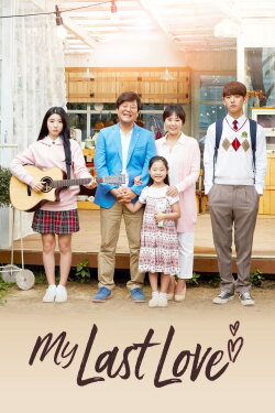 My Last Love (2017) My Last Love (2017)