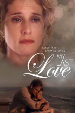 My Last Love (1999) My Last Love (1999)