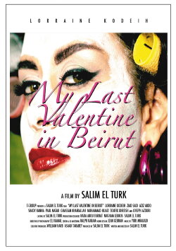 My Last Valentine in Beirut (2012) My Last Valentine in Beirut (2012)
