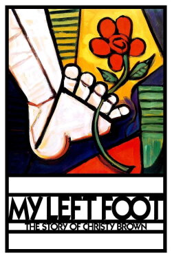 My Left Foot: The Story of Christy Brown (1989) My Left Foot: The Story of Christy Brown (1989)