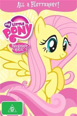 My Little Pony Friendship Is Magic: All A Fluttershy! (2015) My Little Pony Friendship Is Magic: All A Fluttershy! (2015)