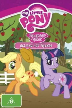 My Little Pony Friendship is Magic: Helping Out Friends (2011) My Little Pony Friendship is Magic: Helping Out Friends (2011)