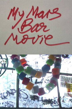My Mars Bar Movie (2011) My Mars Bar Movie (2011)