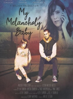 My Melancholy Baby (2021) My Melancholy Baby (2021)