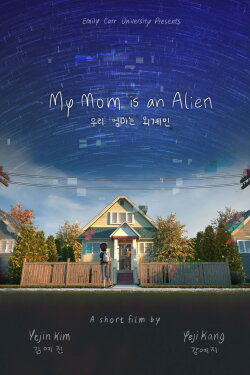 My Mom is an Alien (2021) My Mom is an Alien (2021)