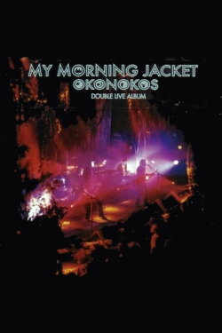 My Morning Jacket: Okonokos (2006) My Morning Jacket: Okonokos (2006)