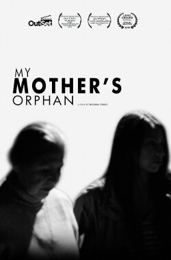My Mother's Orphan (2014) My Mother's Orphan (2014)