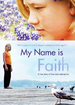 My Name Is Faith (2012) My Name Is Faith (2012)