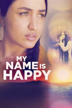 My Name Is Happy (2023) My Name Is Happy (2023)