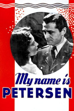 My Name Is Petersen (1947) My Name Is Petersen (1947)