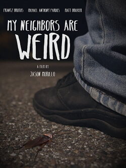 My Neighbors are Weird (2019)