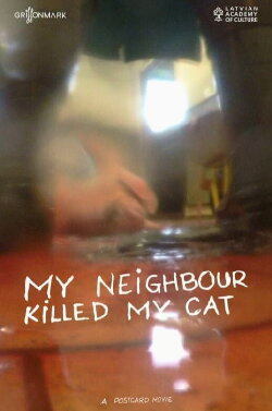 My Neighbour Killed My Cat (2022) My Neighbour Killed My Cat (2022)