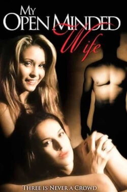 My Open Minded Wife (2006) My Open Minded Wife (2006)