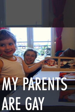 My Parents Are Gay (2012)