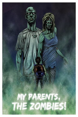 My Parents, The Zombies! (2020) My Parents, The Zombies! (2020)