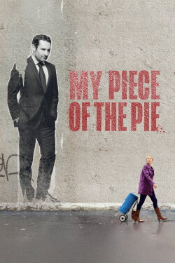 My Piece of the Pie (2011) My Piece of the Pie (2011)