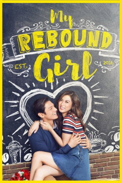 My Rebound Girl (2016) My Rebound Girl (2016)